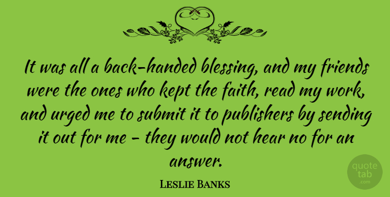 Leslie Banks Quote About Blessing, Answers, Submit: It Was All A Back...