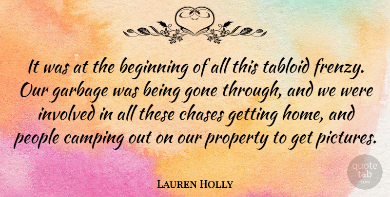 Lauren Holly Quote About Home, People, Camping: It Was At The Beginning...