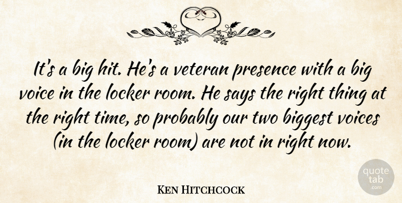 Ken Hitchcock Quote About Biggest, Locker, Presence, Says, Veteran: Its A Big Hit Hes...