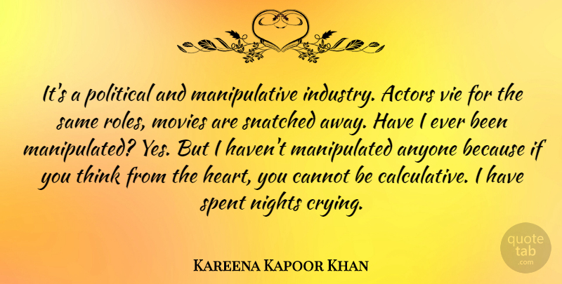 Kareena Kapoor Khan Quote About Anyone, Cannot, Movies, Nights, Spent: Its A Political And Manipulative...