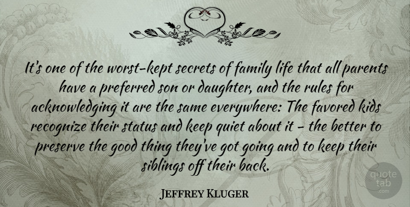 Jeffrey Kluger Quote About Daughter, Mother, Sibling: Its One Of The Worst...