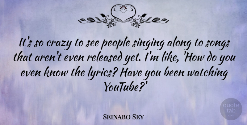 Seinabo Sey Quote About Along, People, Released, Songs: Its So Crazy To See...