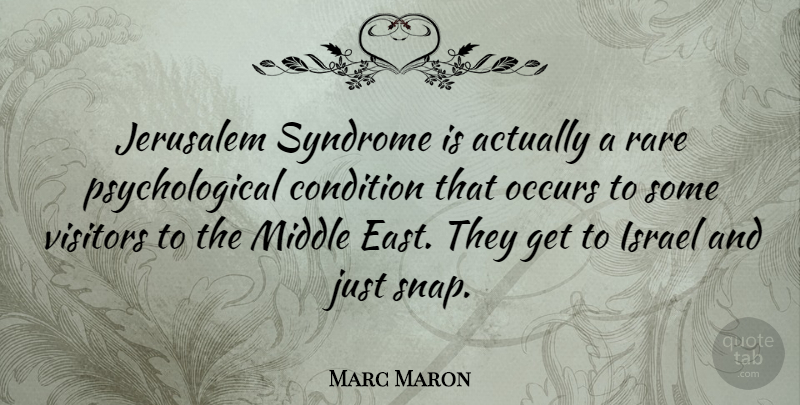 Marc Maron Quote About Easter, Israel, Middle East: Jerusalem Syndrome Is Actually A...