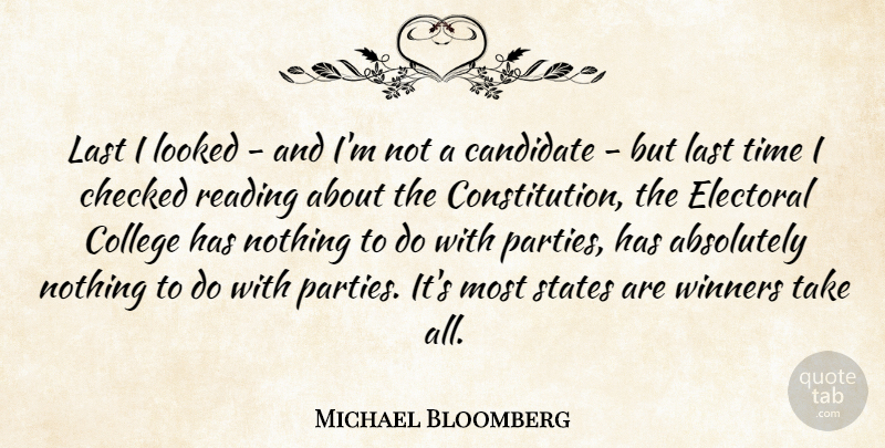 Michael Bloomberg Quote About Reading, Party, College: Last I Looked And Im...