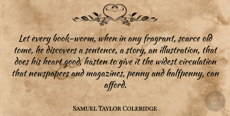 Samuel Taylor Coleridge Quote About Book, Heart, Illustration: Let Every Book Worm When...