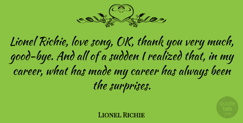 Lionel Richie Quote About Thank You, Song, Careers: Lionel Richie Love Song Ok...