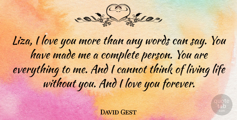 David Gest Quote About I Love You, Live Life, Thinking: Liza I Love You More...