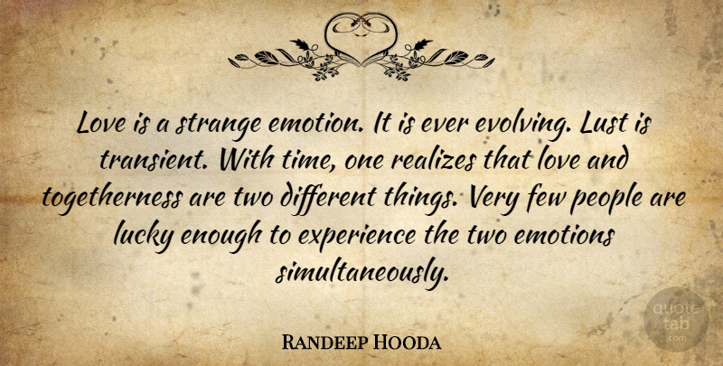 Randeep Hooda Quote About Love Is, Two, People: Love Is A Strange Emotion...