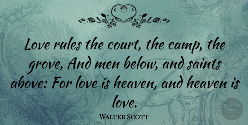 Walter Scott Quote About Love, Best Friend, Men: Love Rules The Court The...