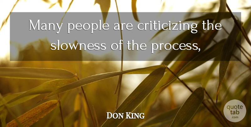 Don King Quote About People, Slowness: Many People Are Criticizing The...