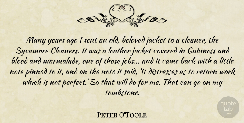 Peter O'Toole Quote About Jobs, Tombstone, Blood: Many Years Ago I Sent...