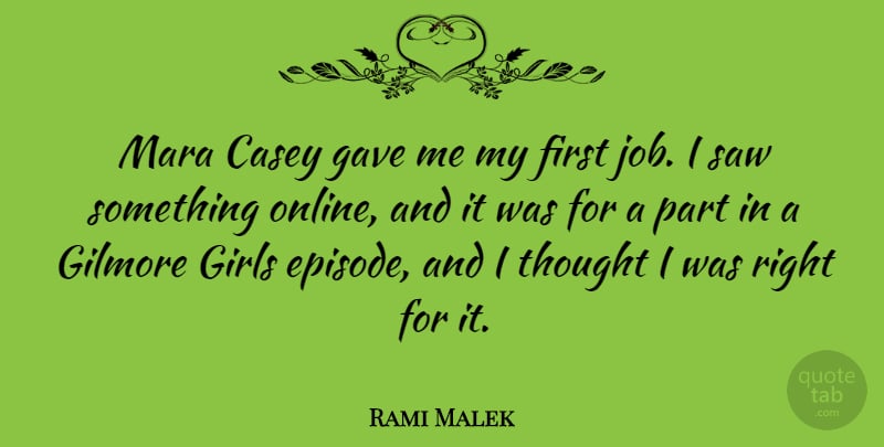 Rami Malek Quote About Girl, Jobs, Saws: Mara Casey Gave Me My...