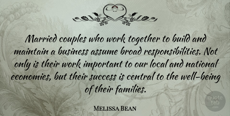 Melissa Bean Quote About Love, Marriage, Couple: Married Couples Who Work Together...