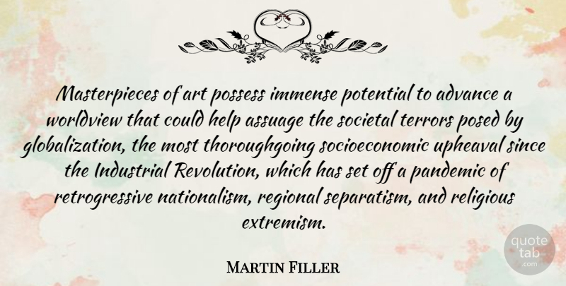 Martin Filler Quote About Religious, Art, Pandemics: Masterpieces Of Art Possess Immense...