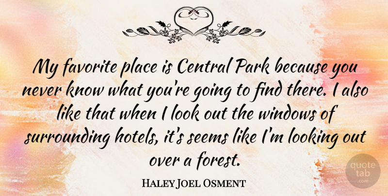 Haley Joel Osment Quote About Central Park, Looks, Parks: My Favorite Place Is Central...