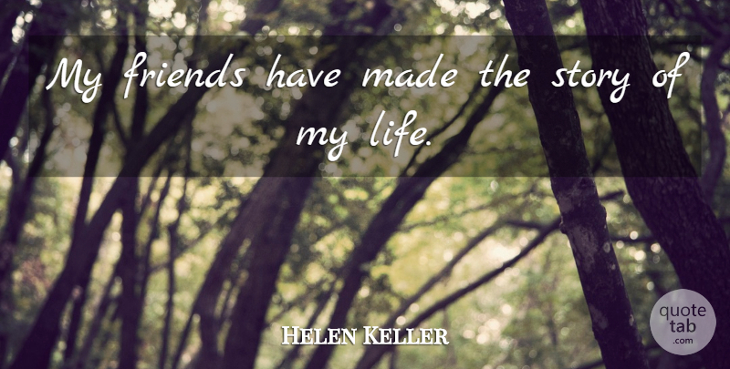 Helen Keller Quote About Healing, Scrapbooking, Stories: My Friends Have Made The...