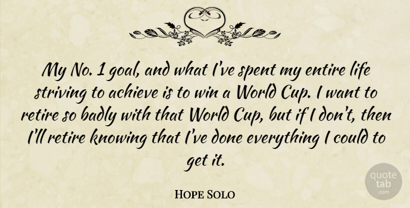 Hope Solo Quote About Winning, Knowing, Goal: My No 1 Goal And...