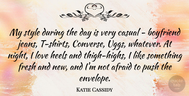 Katie Cassidy Quote About Night, Jeans, Uggs: My Style During The Day...