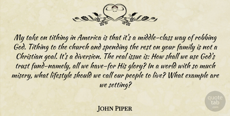 John Piper Quote About Christian, Real, Class: My Take On Tithing In...