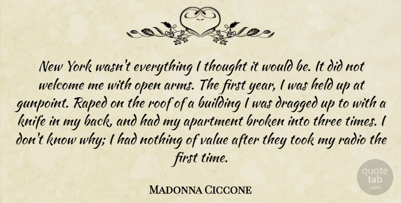 Madonna Ciccone Quote About New York, Years, Knives: New York Wasnt Everything I...