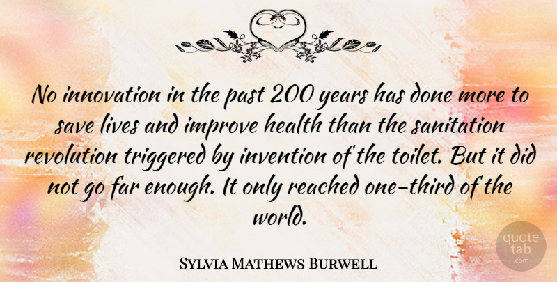 Sylvia Mathews Burwell Quote About Past, Years, Innovation: No Innovation In The Past...