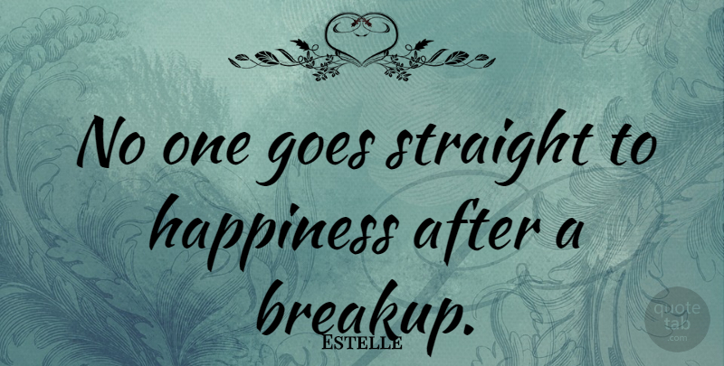 Estelle Quote About Sad, Breakup: No One Goes Straight To...