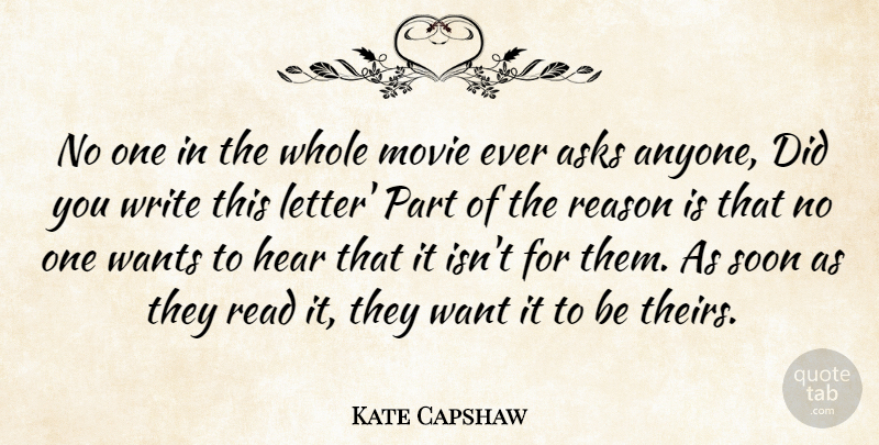 Kate Capshaw Quote About Asks, Soon, Wants: No One In The Whole...