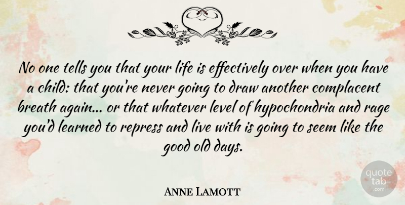 Anne Lamott Quote About Children, Levels, Life Is: No One Tells You That...
