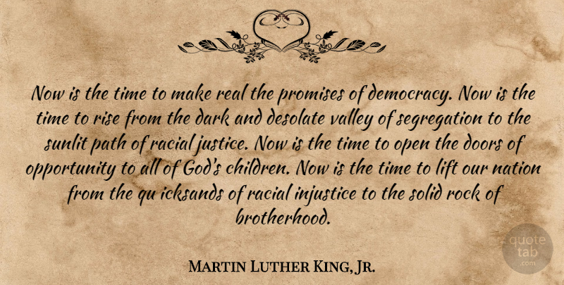 Martin Luther King, Jr. Quote About Children, Real, Dark: Now Is The Time To...