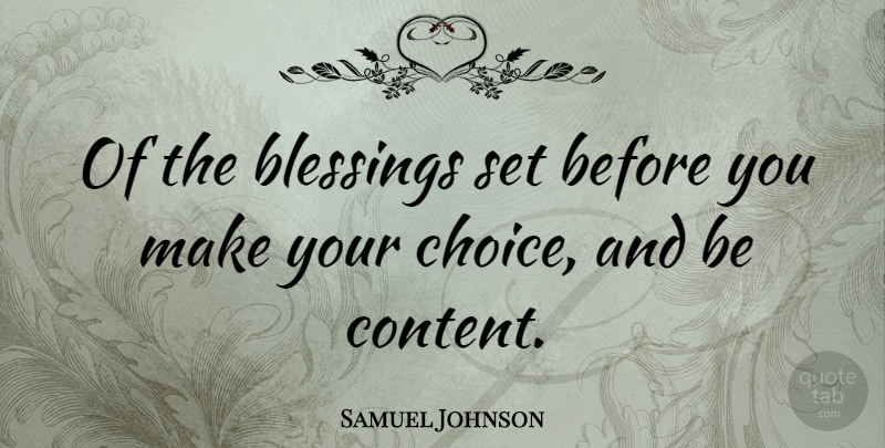 Samuel Johnson Quote About Blessing, Choices: Of The Blessings Set Before...