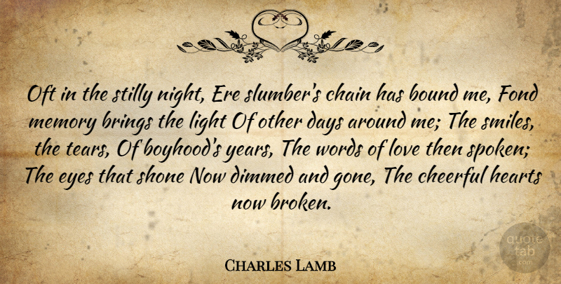 Charles Lamb Quote About Love, Memories, Eye: Oft In The Stilly Night...