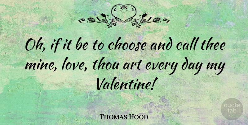 Thomas Hood Quote About Valentines Day, Famous Love, Art: Oh If It Be To...