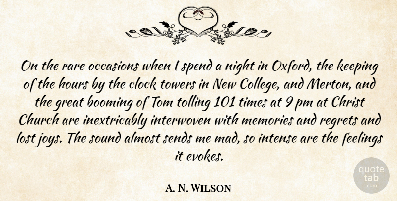 A. N. Wilson Quote About Memories, Regret, Night: On The Rare Occasions When...