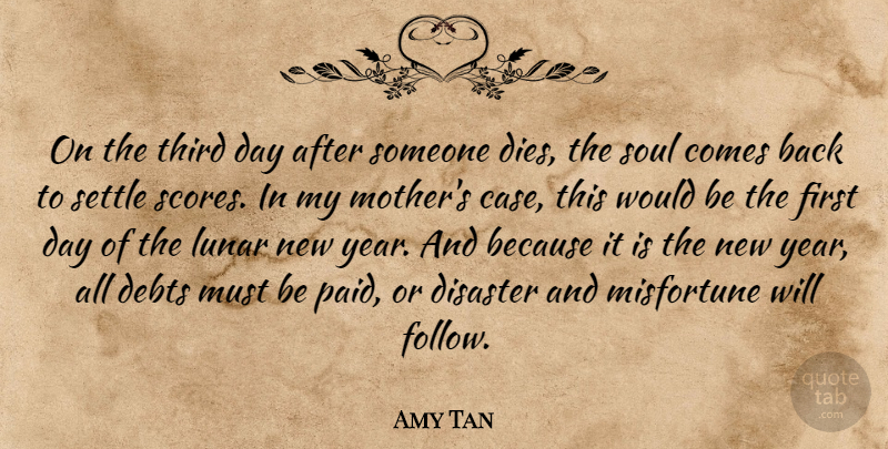 Amy Tan Quote About Mother, New Year, Years: On The Third Day After...