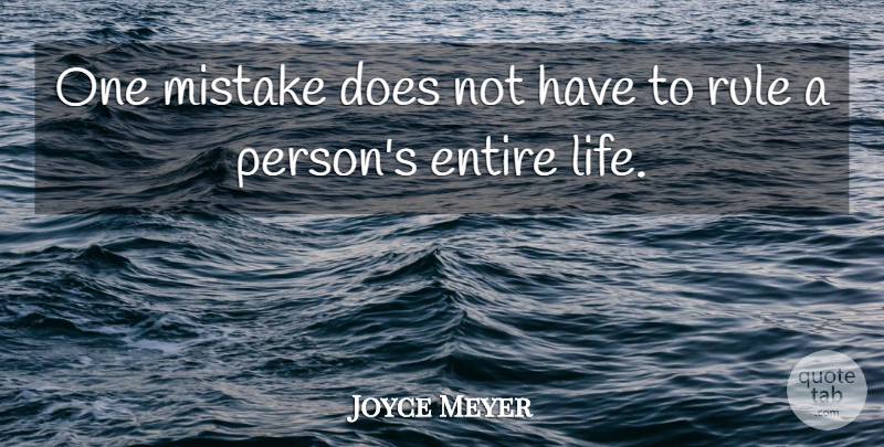 Joyce Meyer Quote About Mistake, Persistence, Doe: One Mistake Does Not Have...
