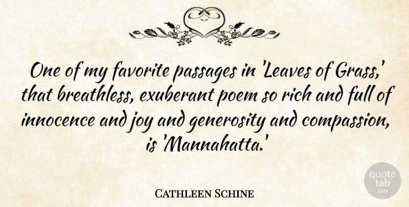 Cathleen Schine Quote About Exuberant, Favorite, Full, Generosity, Passages: One Of My Favorite Passages...