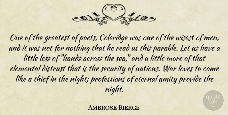 Ambrose Bierce Quote About War, Night, Men: One Of The Greatest Of...