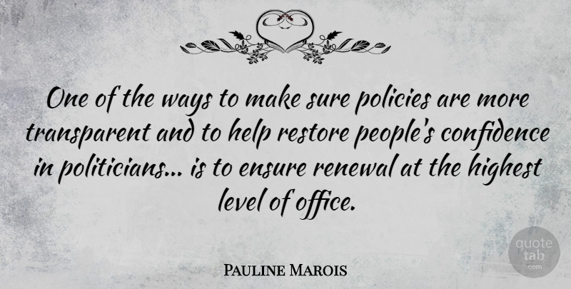 Pauline Marois Quote About Office, People, Levels: One Of The Ways To...