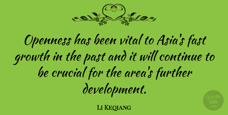 Li Keqiang Quote About Past, Growth, Development: Openness Has Been Vital To...