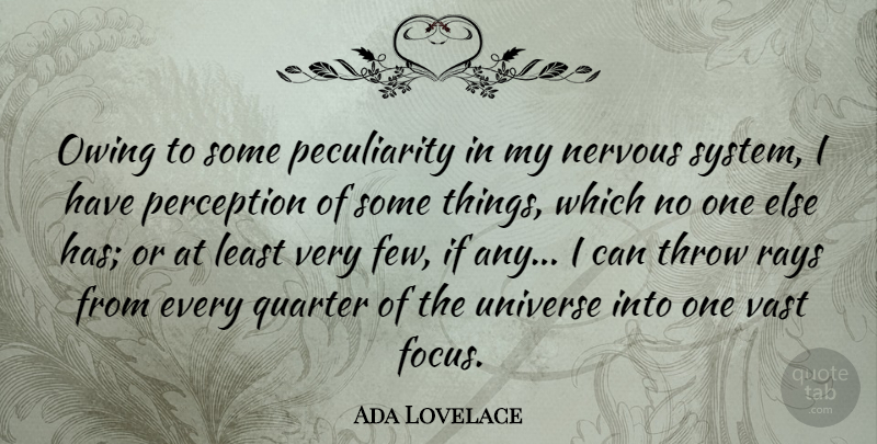 Ada Lovelace Quote About Nervous, Quarter, Rays, Throw, Vast: Owing To Some Peculiarity In...