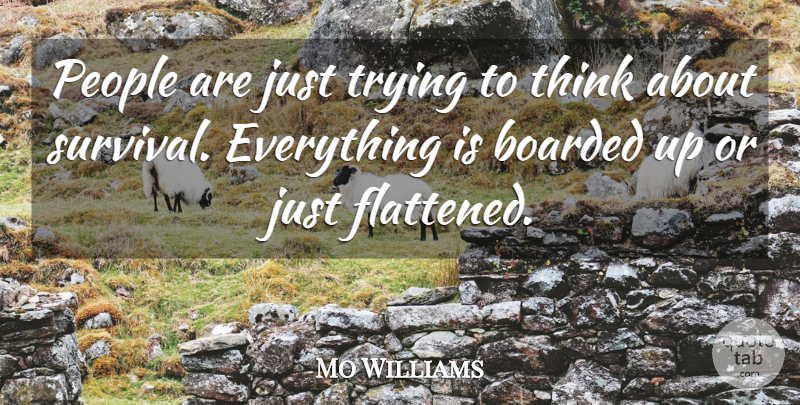 Mo Williams Quote About People, Trying: People Are Just Trying To...