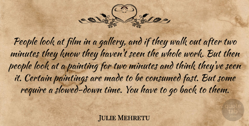 Julie Mehretu Quote About Thinking, Two, People: People Look At Film In...