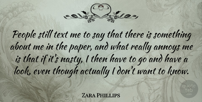 Zara Phillips Quote About People, Looks, Paper: People Still Text Me To...