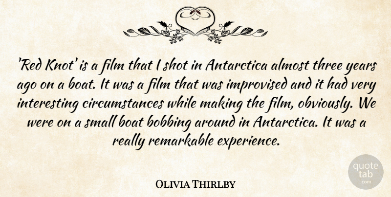 Olivia Thirlby Quote About Years, Interesting, Red: Red Knot Is A Film...