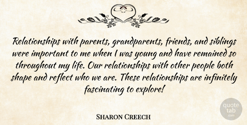 Sharon Creech Quote About Sibling, Grandparent, People: Relationships With Parents Grandparents Friends...