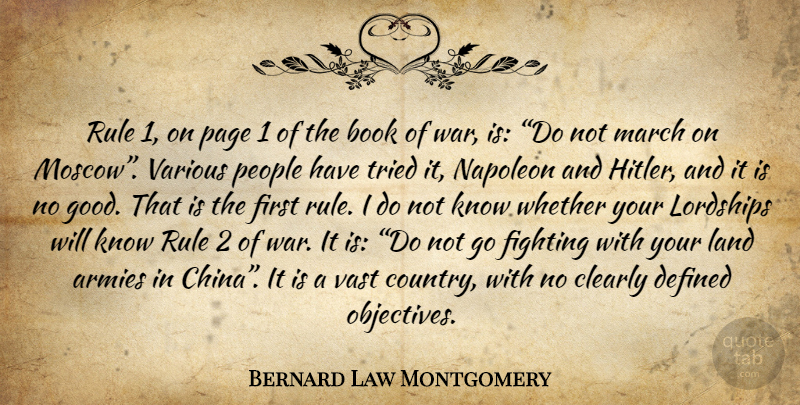 Bernard Law Montgomery Quote About Country, War, Book: Rule 1 On Page 1...