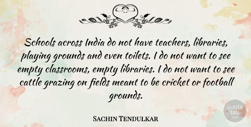 Sachin Tendulkar Quote About Football, Teacher, School: Schools Across India Do Not...