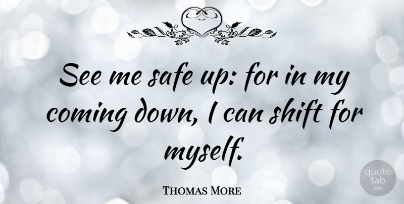 Thomas More Quote About Safe, I Can: See Me Safe Up For...