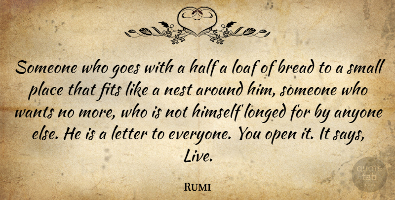 Rumi Quote About Half, Letters, Nests: Someone Who Goes With A...