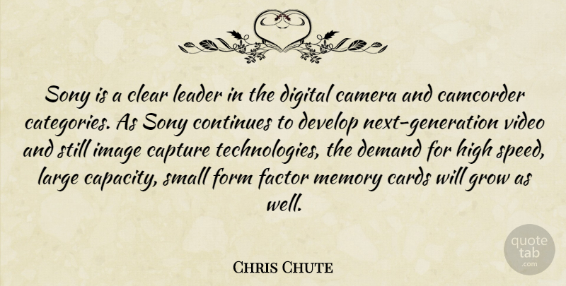 Bill Vaughan Quote About Memories, Technology, Leader: Sony Is A Clear Leader...